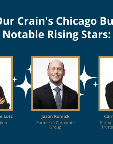Crain’s Chicago Business Recognizes Three LP Partners – Christina Carriere Lutz, Carrie Harrington and Jason Romick – Among 2021 Rising Stars in Law