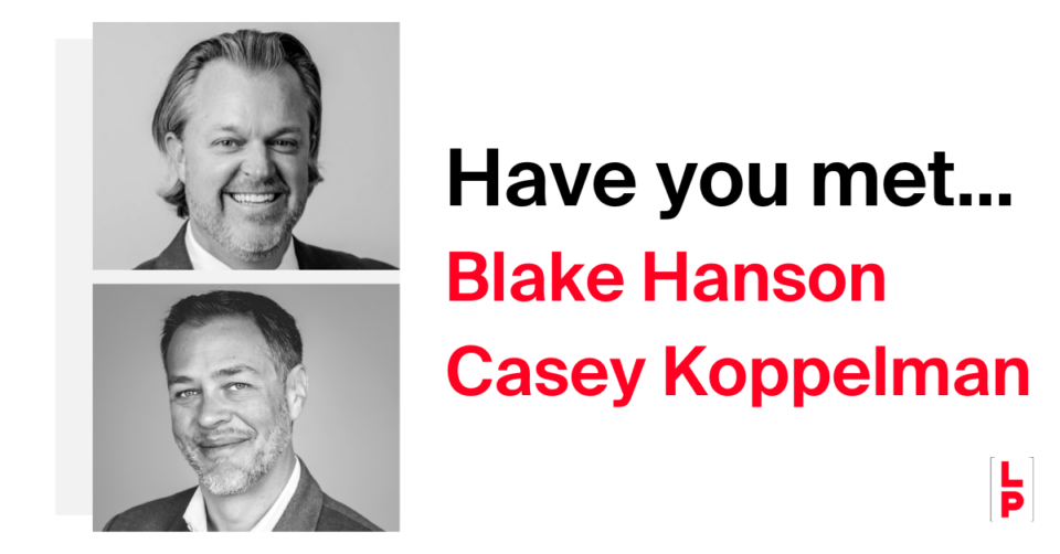 Blake Hanson and Casey Koppelman