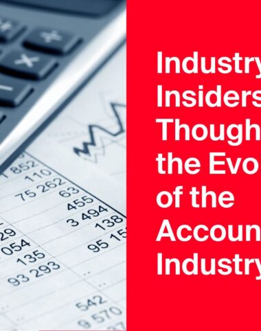 Industry Insiders’ Thoughts on the Evolution of the Accounting Industry
