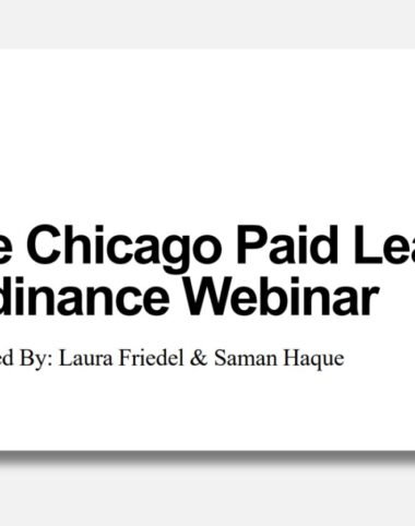Watch LP’s Chicago Paid Leave Ordinance Webinar: What You Need to Know Before the Law Takes Effect on July 1, 2024