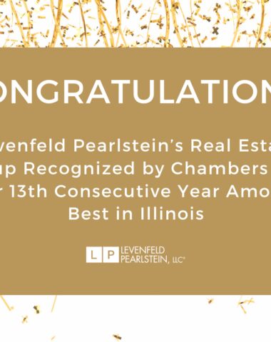 Levenfeld Pearlstein’s Real Estate Group Recognized by Chambers USA for 13th Consecutive Year Among Best in Illinois