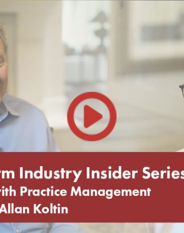 Accounting Firm Industry Insider Series: A Conversation with Practice Management and M&A Expert Allan Koltin